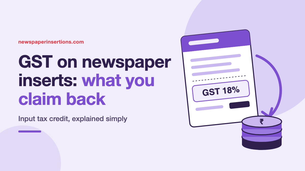 Illustration of a tax invoice with an 18% GST line beside a stack of rupee coins and a return arrow, titled GST on newspaper inserts: what you claim back