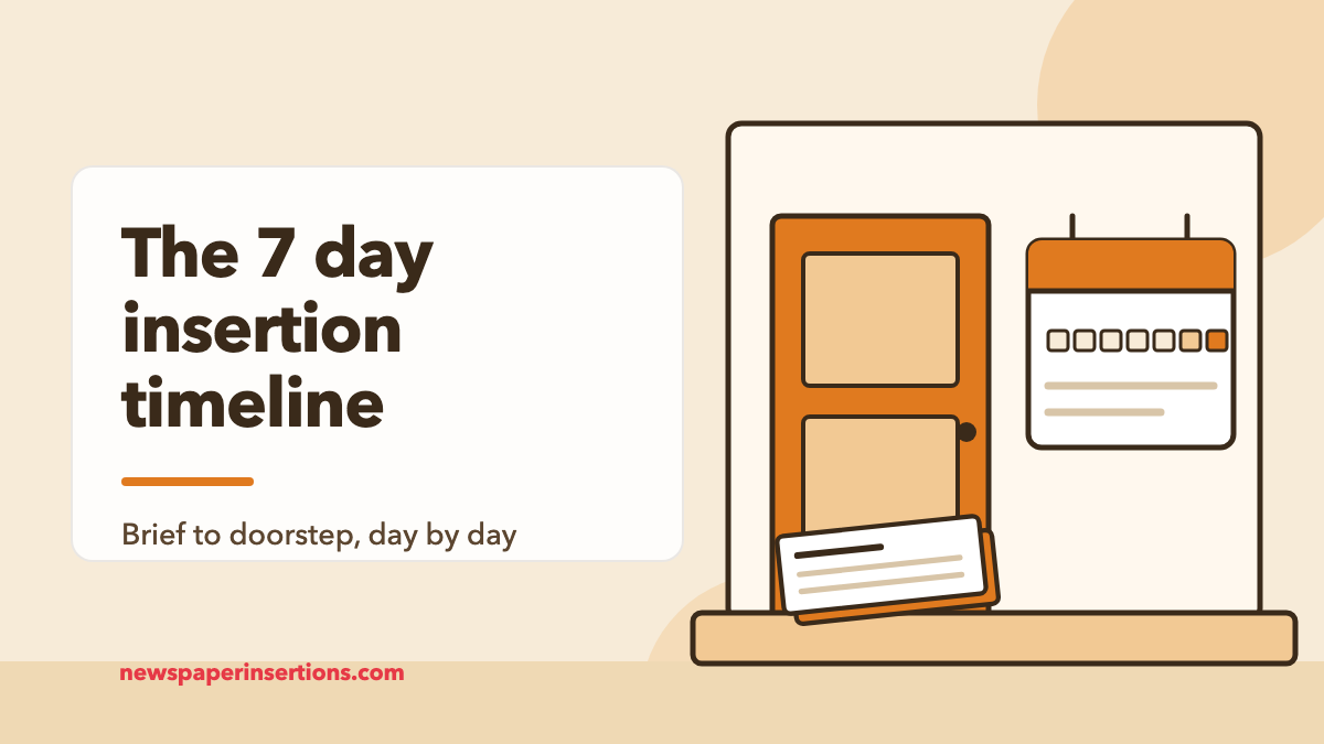 Illustration of a seven-day calendar beside a doorstep with a delivered newspaper, titled The 7 day insertion campaign timeline